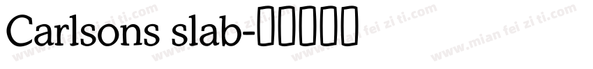 Carlsons slab字体转换